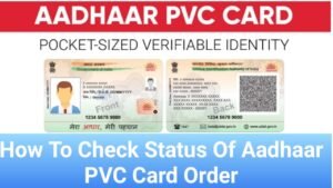 Status of Aadhaar PVC Card Order