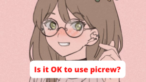 Is it OK to use picrew?
