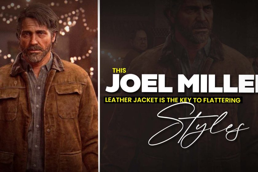 Joel Miller Leather Jacket Is The Key To Flattering Styles