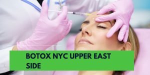 botox nyc upper east side