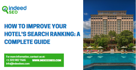 How To Improve Your Hotel's Search Rankings: A Complete Guide