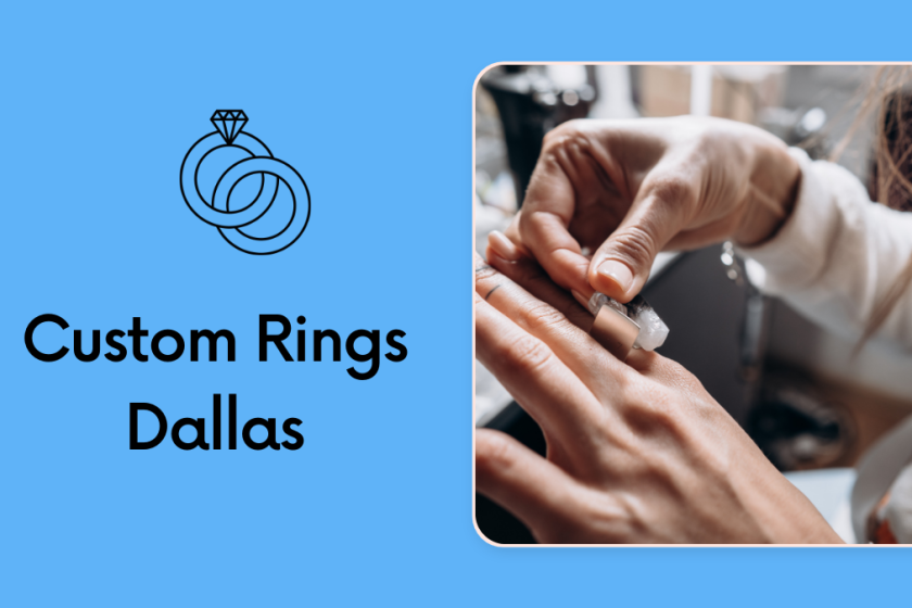 Custom Rings Dallas